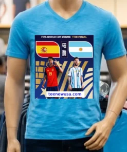 Argentina Vs Spain In The Final Of The 2026 Fifa World Cup T Shirt