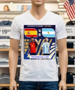 Argentina Vs Spain In The Final Of The 2026 Fifa World Cup T Shirt