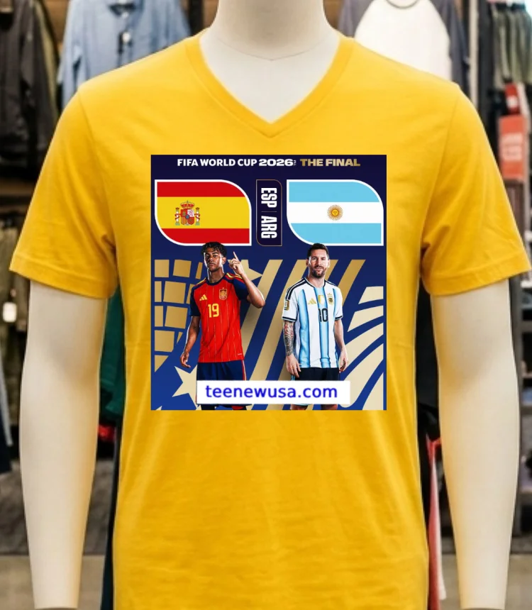 Argentina Vs Spain In The Final Of The 2026 Fifa World Cup T Shirt - yellow-t-shirt Argentina Vs Spain In The Final Of The 2026 Fifa World Cup T Shirt Yellow T Shirt