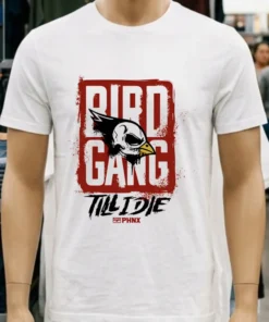 Arizona Cardinals Bird Gang Till I Die Shirt White T Shirt 3