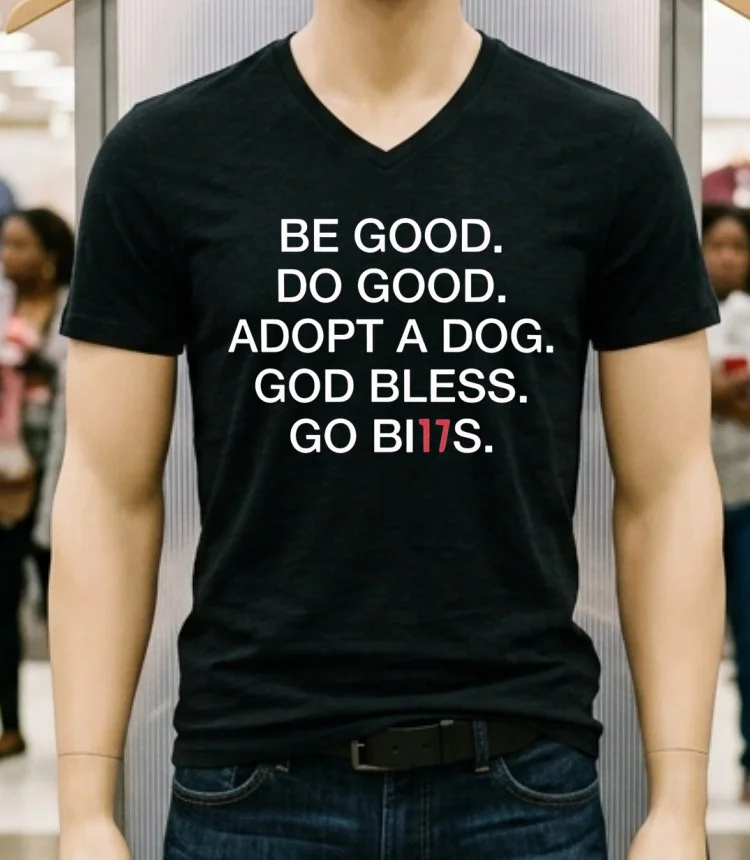 Be Good Do Good Adopt A Dog God Bless Go Bills Shirt - balck-shirt Be Good Do Good Adopt A Dog God Bless Go Bills Shirt Balck Shirt 1