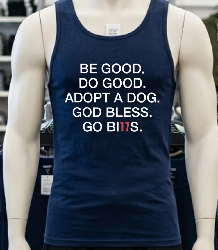 Be Good Do Good Adopt A Dog God Bless Go Bills Shirt - navy-shirt Be Good Do Good Adopt A Dog God Bless Go Bills Shirt Navy Shirt