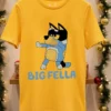 Big Fella Blue Dog Cute Shirt Yellow T Shirt