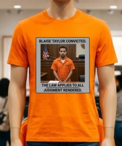Blaise Taylor Convicted In Court T Shirt
