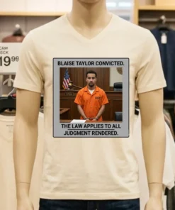 Blaise Taylor Convicted In Court T Shirt