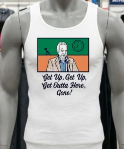 Bob Uecker Get Up Get Outta Here Gone Mr Baseball Milwaukee Brewers 2025 Shirt
