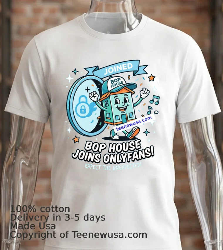 Bop House Joins Onlyfans T Shirt - white-t-shirt 2 Bop House Joins Onlyfans T Shirt White T Shirt 2