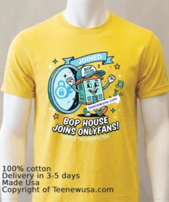Bop House Joins Onlyfans T Shirt