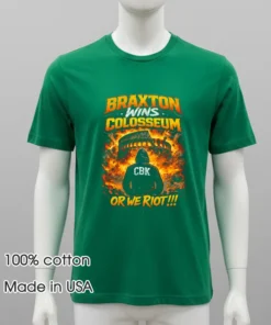 Braxton Wins Colosseum Cbk Or We Riot Fire Burning Shirt