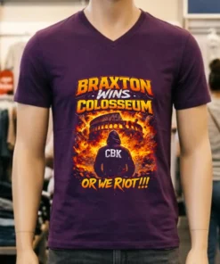 Braxton Wins Colosseum Cbk Or We Riot Fire Burning Shirt