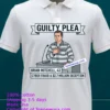 Brian Mitchell 43 From Ann Arbor Pleaded Guilty To Cyber Fraud And 27 Million In Deception T Shirt White T Shirt 23