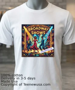 Broadway Shows T Shirt