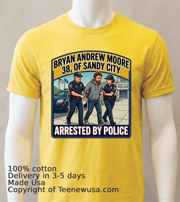 Bryan Andrew Moore (38 Years Old) Of Sandy City Was Arrested By Police T Shirt - yellow-t-shirt Bryan Andrew Moore 38 Years Old Of Sandy City Was Arrested By Police T Shirt Yellow T Shirt