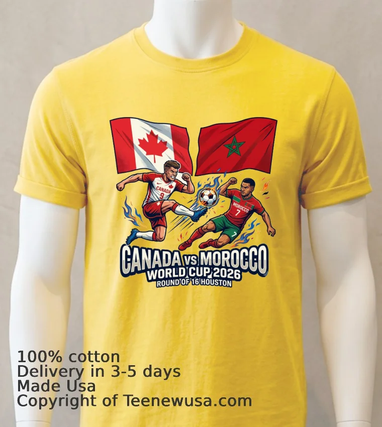 Canada Vs Morocco In The Round Of 16 Of The 2026 World Cup In Houston T Shirt - yellow-t-shirt Canada Vs Morocco In The Round Of 16 Of The 2026 World Cup In Houston T Shirt Yellow T Shirt