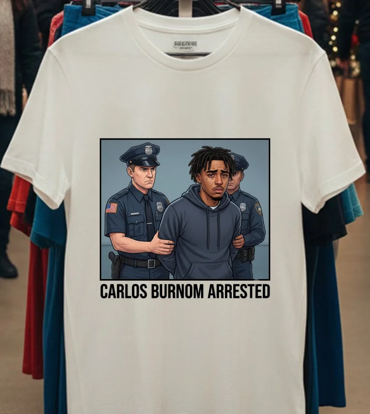 Carlos Burnom Was Arrested By Police T Shirt - white-t-shirt Carlos Burnom Was Arrested By Police T Shirt White T Shirt