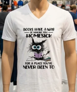 Cat Books Have A Way Of Making You Homesick Shirt