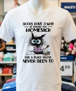 Cat Books Have A Way Of Making You Homesick Shirt