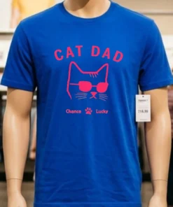 Cat Dad Chance Lucky Shirt
