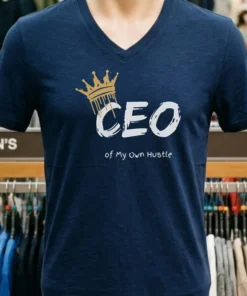 Ceo Of My Own Hustle King Shirt