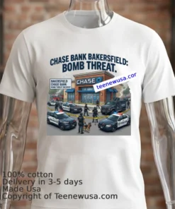 Chase Bank In Bakersfield Threatened With Bomb Attack T Shirt White T Shirt 2