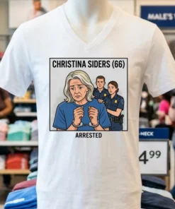 Christina Siders (66) Is Being Charged T Shirt