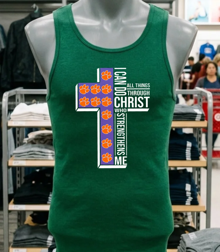 Clemson Tigers I Can Do All Things Through Christ Who Strengthens Me Shirt - green-shirt Clemson Tigers I Can Do All Things Through Christ Who Strengthens Me Shirt Green Shirt
