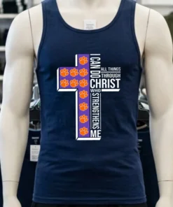 Clemson Tigers I Can Do All Things Through Christ Who Strengthens Me Shirt