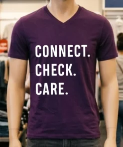 Connect. Check. Care. Letter Shirt