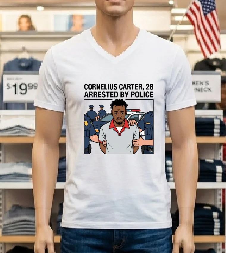 Cornelius Carter 28 Arrested By Police T Shirt White T Shirt 1