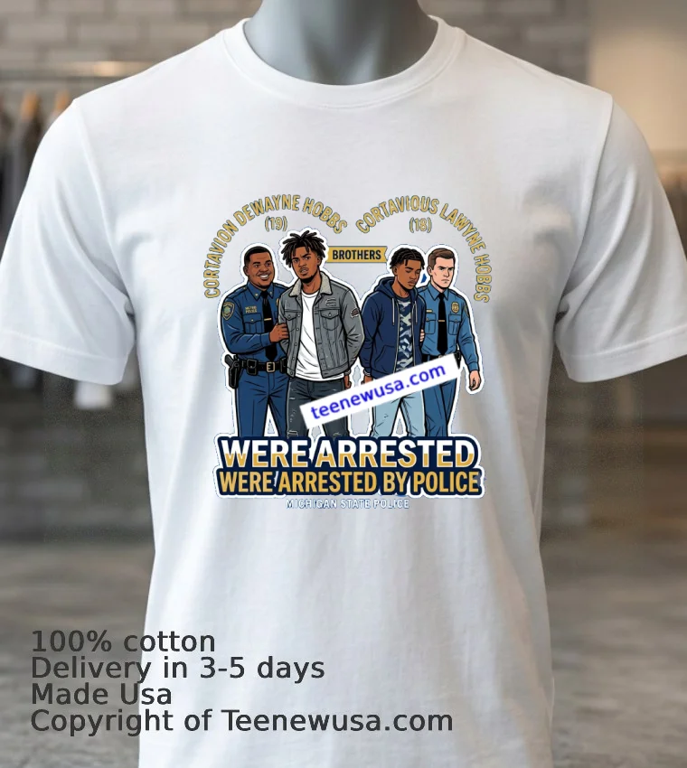 Cortavion Dewayne Hobbs 19 And Cortavious Lawyne Hobbs 18 Were Arrested By Police T Shirt - white-t-shirt 3 Cortavion Dewayne Hobbs 19 And Cortavious Lawyne Hobbs 18 Were Arrested By Police T Shirt White T Shirt 3