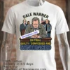 Dale Warner Is On Trial In Court T Shirt White T Shirt 2