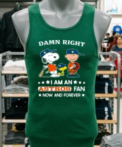 Damn Right I Am A Astros Fan Now And Forever Snoopy And Charlie Brown Shirt