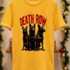 Death Row Dogs Shirt Yellow T Shirt