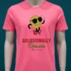 Delusionally Optimistic Since Forever Shirt Pink T Shirt