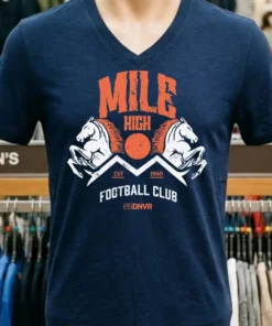 Denver Broncos Dnvr Mile High Fc Football Club Est 1960 Shirt