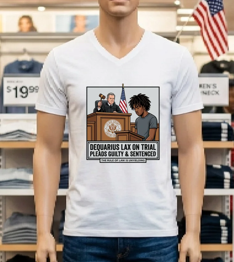 Dequarius Lax Is On Trial In Court T Shirt White T Shirt 1