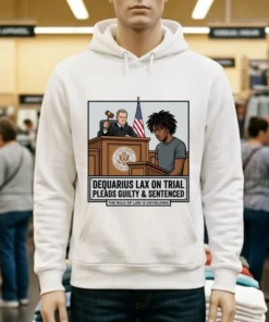 Dequarius Lax Is On Trial In Court T Shirt