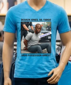 Deshun Jones, 50, Of Fargo, Was Arrested On Drug Possession Charges T Shirt