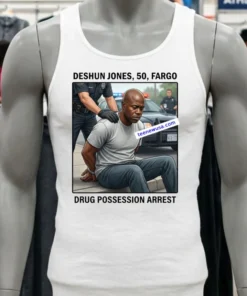 Deshun Jones, 50, Of Fargo, Was Arrested On Drug Possession Charges T Shirt