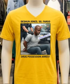 Deshun Jones, 50, Of Fargo, Was Arrested On Drug Possession Charges T Shirt