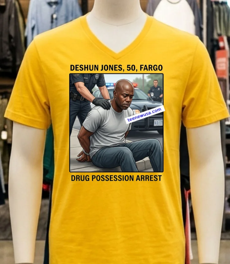 Deshun Jones 50 Of Fargo Was Arrested On Drug Possession Charges T Shirt Yellow T Shirt