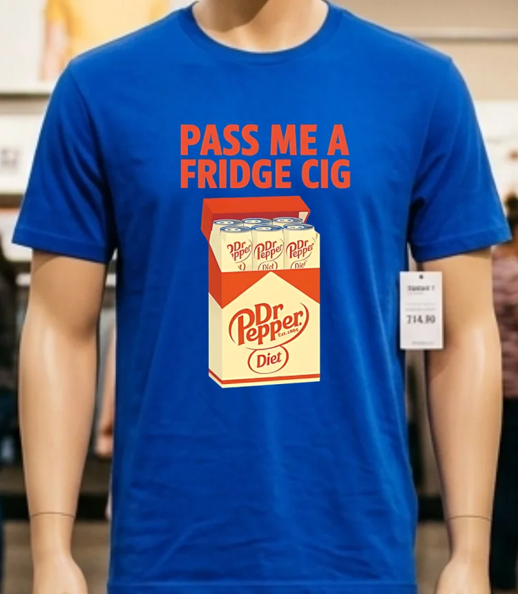 Diet Dr Pepper Pass Me A Fridge Cig Shirt - blue-shirt Diet Dr Pepper Pass Me A Fridge Cig Shirt Blue Shirt