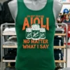 Do Not Feed Me Aioli No Matter What I Say Shirt Green Shirt
