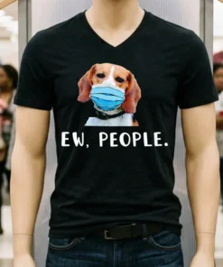 Dog Ew People Shirt