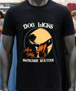 Dog Licks Are My Skincare Routine Retro Shirt