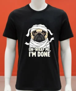 Dog Un Wrap Me I M Done Shirt