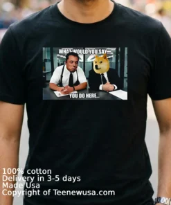 Doge What Would You Say You Do Here Elon Musk Shirt Navy Shirt 2