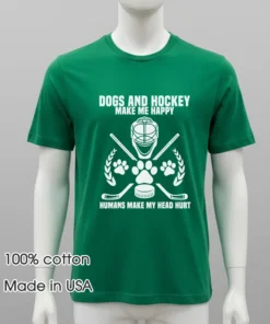 Dogs And Hockey Make Me Happy Humans Make My Head Hurt Shirt
