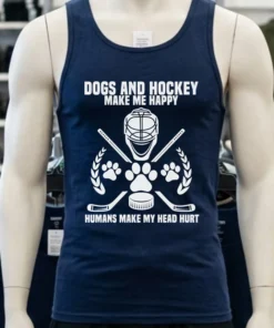 Dogs And Hockey Make Me Happy Humans Make My Head Hurt Shirt