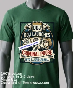 Doj Launches Criminal Probe Into E. Jean Carroll T Shirt